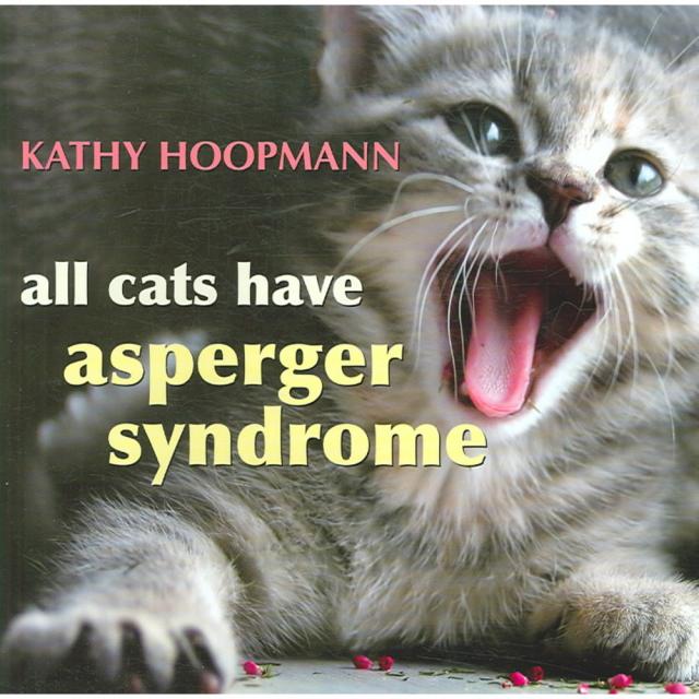 [해외도서] All Cats Have Asperger Syndrome Hardback, Jessica Kingsley Pub