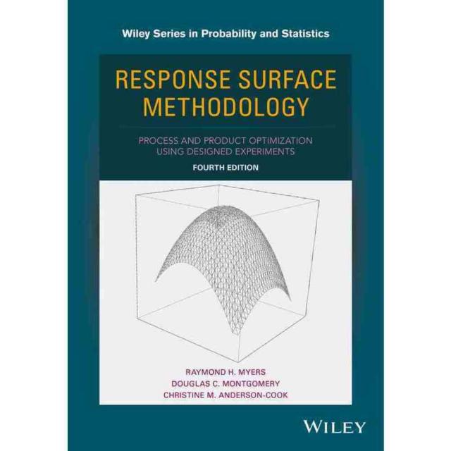 Response Surface Methodology: Process and Product Optimization Using Designed Experiments, John Wiley & Sons Inc