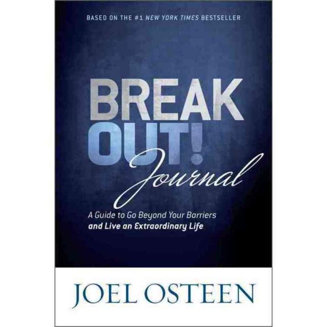 Break Out! Journal: A Guide to Go Beyond Your Barriers and Live an Extraordinary Life, Faithwords