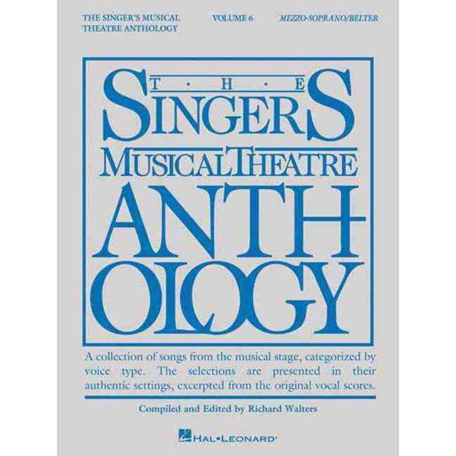 The Singer's Musical Theatre Anthology: Mezzo-Soprano/Belter 페이퍼북 volume 6, Hal Leonard Corp