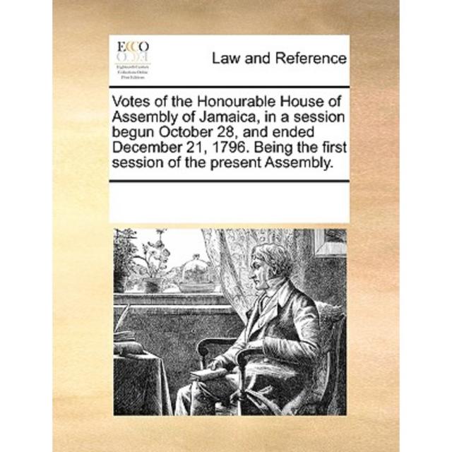 Votes of the Honourable House of Assembly of Jamaica Paperback, Gale Ecco, Print Editions