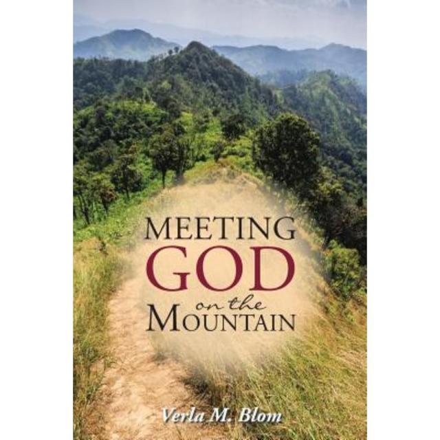 Meeting God on the Mountain Paperback, WestBow Press