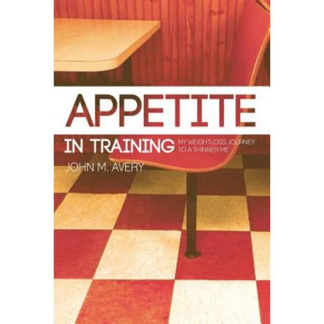 Appetite In Training: My Weight Loss Journey To A Thinner Me Paperback Createspace Independent Publishing Platform