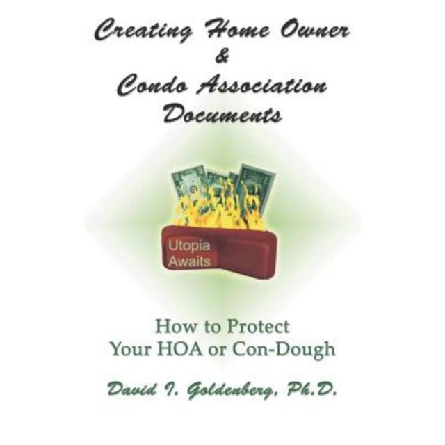 Creating Home Owner & Condo Association Documents: How to Protect Your Con-Dough Paperback, Little Guy Pawprint Press