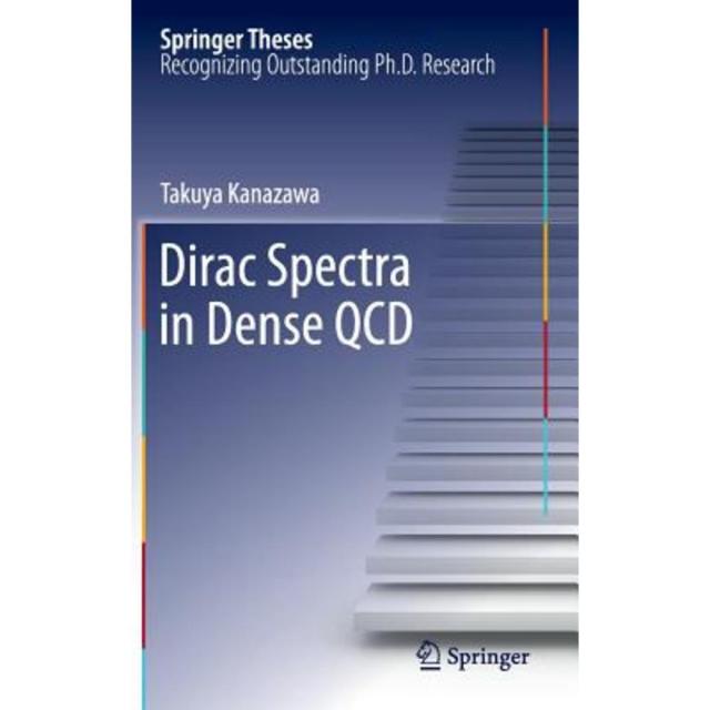 Dirac Spectra in Dense QCD Hardcover, Springer