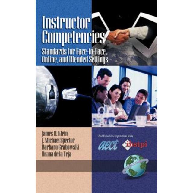 Instructor Competencies: Standards for Face-To-Face Online and Blended Settings (Hc) Hardcover, Information Age Publishing