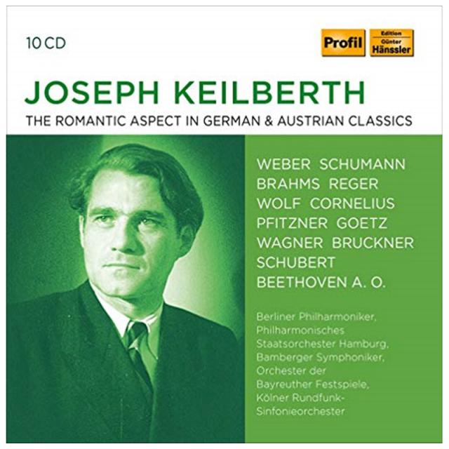 JOSEPH KEILBERTH - THE ROMANTIC ASPECT OF GERMAN & AUSTRIAN CLASSICS 요제프 카일베르트: 독일 음악 레퍼토리를 모음집 - 슈베르트 브람스 브루크너 베토벤 외 오스트리아수입반, 10CD