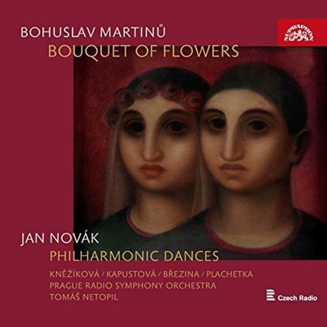 BOHUSLAV MARTINU/ JAN NOVAK - BOUQUET OF FLOWERS & PHILHARMONIC DANCES/ TOMAS NETOPIL 마르티누: 꽃다발 & 노바크: 교향적 춤곡 체코 수입반, 1CD