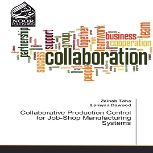 Collaborative Production Control for Job-Shop Manufacturing Systems Paperback, Noor Publishing