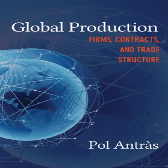 Global Production: Firms Contracts and Trade Structure Paperback, Princeton University Press