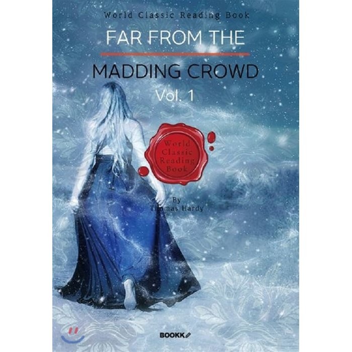 광란의 무리를 떠나서 1부 (토마스 하디 작품) : Far from the Madding Crowd, Vol. 1 [영어원서], BOOKK(부크크)