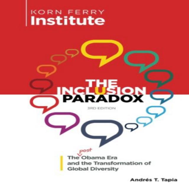 The Inclusion Paradox: The Post Obama Era and the Transformation of Global Diversity 포용성 역설 : 포스트 오바, 1