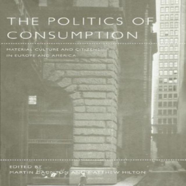 The Politics of Consumption: Material Culture and Citizenship in Europe and America 소비의 정치 : 물질 문화와, 1