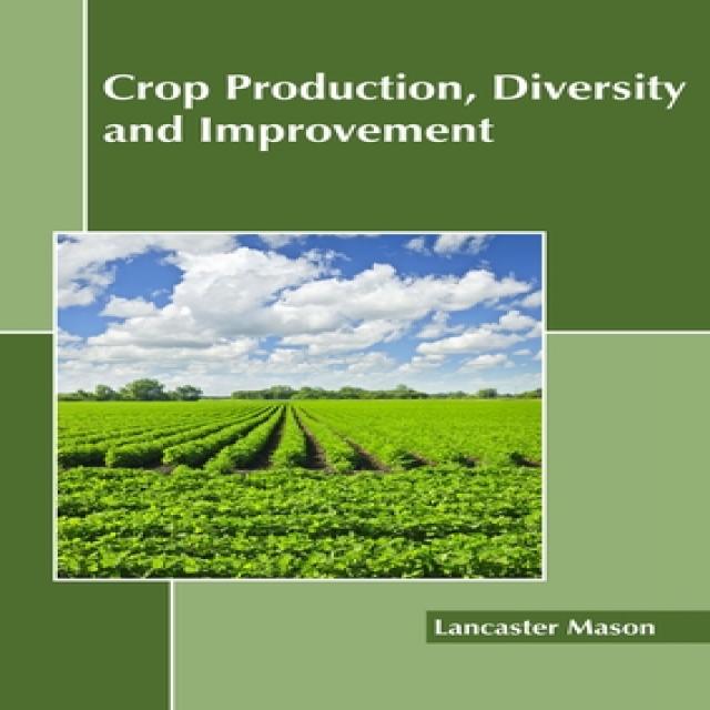 Crop Production Diversity and Improvement Hardcover, Callisto Reference