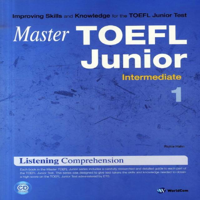 Master Master Toefl Junior Listening Comprehension Intermediate. 1 월드컴