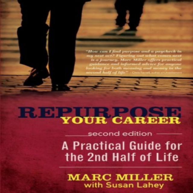 Repurpose Your Career - A Practical Guide for the 2nd Half of Life 경력의 용도 변경-삶의 후반기를위한 실용적인 가이드, 1