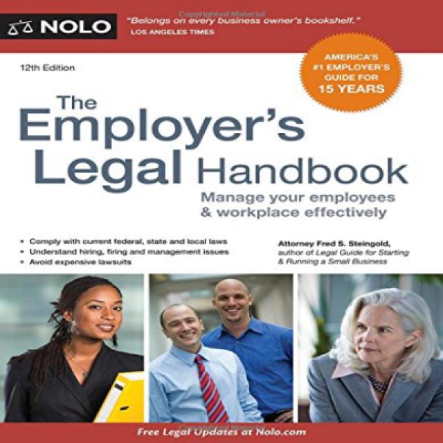 Employer's Legal Handbook The: Manage Your Employees Workplace Effectively 고용주의 법률 핸드북 : 직원 및 직장을, 1