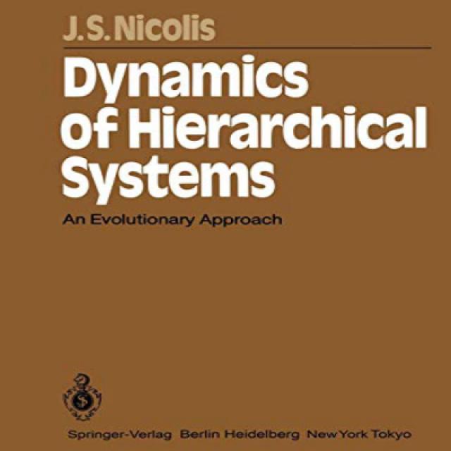 Dynamics of Hierarchical Systems: An Evolutionary Approach (Springer Series in Synergetics) 계층 적 시스템, 1