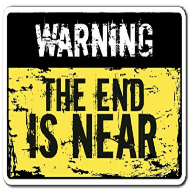 Warning The END is Near Sign Warning Apocalypse Zombie end | Indoor/Outdoor | 14” Tall 경고 END가 근처에 있, nullSET