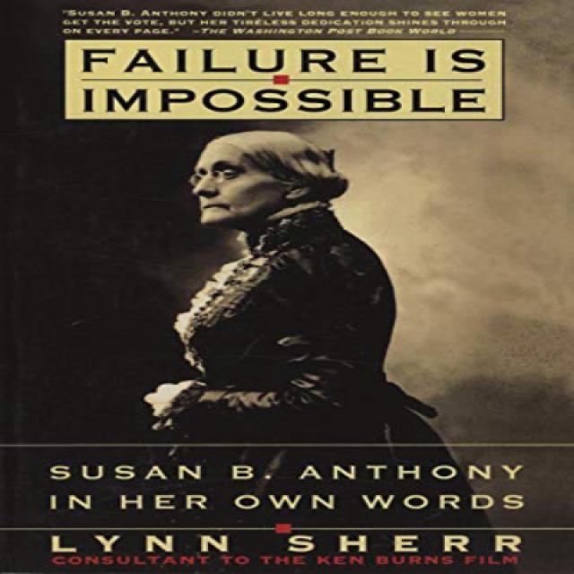 Paperback Failure Is Impossible: Susan B. Anthony in Her Own Words 페이퍼 백 실패는 불가능하다 : Susan B. Anth, 1