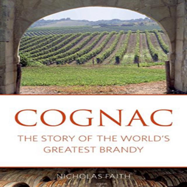 Cognac: The story of the world's greatest brandy (The Classic Wine Library) 코냑 : 세계 최고의 브랜디 이야기 (클래식, 1