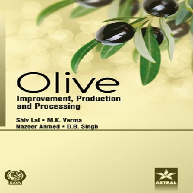 Olive: Improvement Production and Processing Hardcover, Daya Pub. House