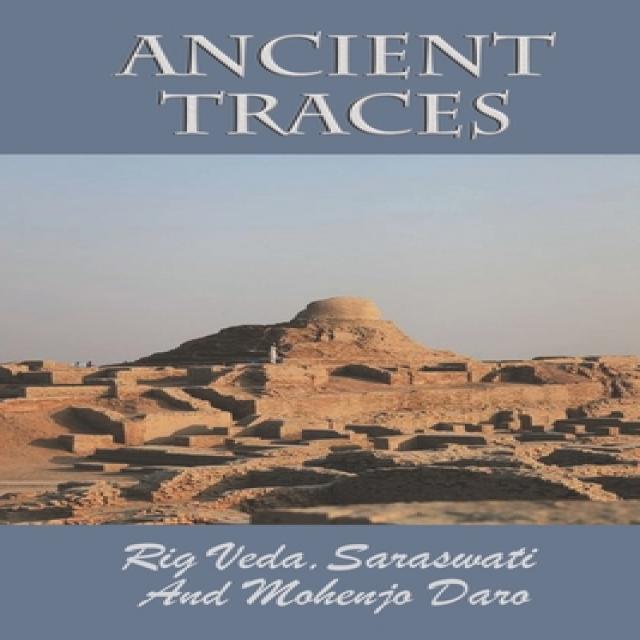 (영문도서) Ancient Traces: Rig Veda Saraswati And Mohenjo Daro: History Of Southeast Asia Paperback, Independently Published, English, 9798749510232