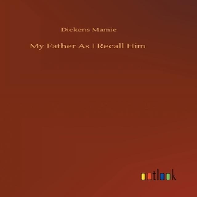 My Father As I Recall Him Hardcover, Outlook Verlag