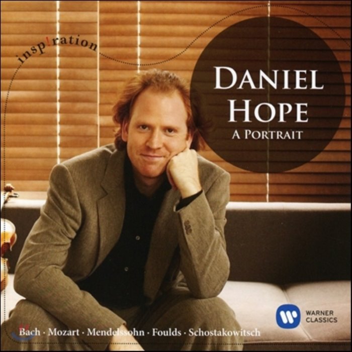 Daniel Hope 포트레이트 - 다니엘 호프 베스트 (A Portrait) : 바흐: 바이올린 협주곡 BWV1041 / 모차르트: 바이올린과 피아노 협주...