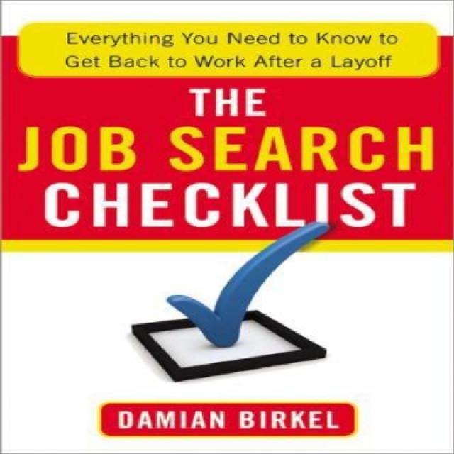 The Job Search Checklist: Everything You Need To Know To Get Back To Work After A Layoff 구직 체크리스트 : 1