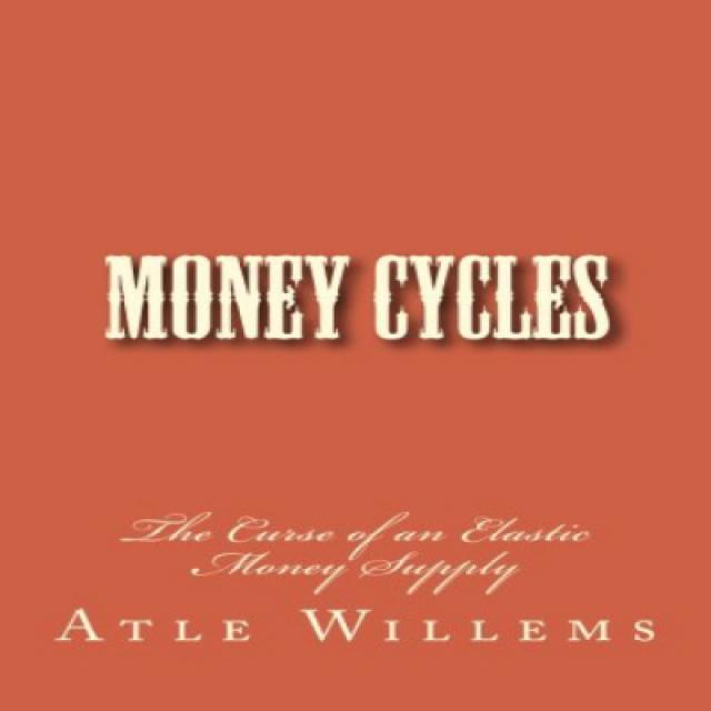 Money Cycles: The Curse of an Elastic Money Supply 화폐 순환 : 탄력적 인 화폐 공급의 저주, 1