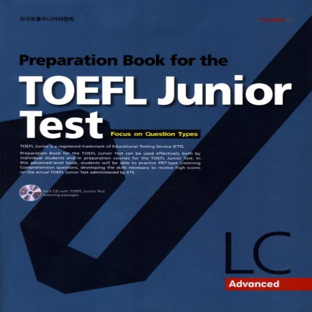 Preparation Book For The Toefl Junior Test Lc: Advanced:focus On Question Types Learn21