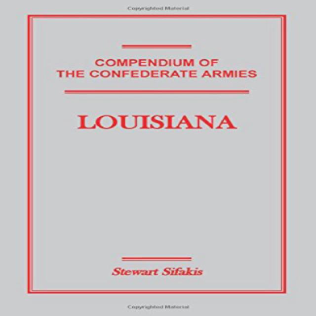 Paperback Compendium of the Confederate Armies: Louisiana 페이퍼 백 남부 동맹군 개요 : 루이지애나, 1