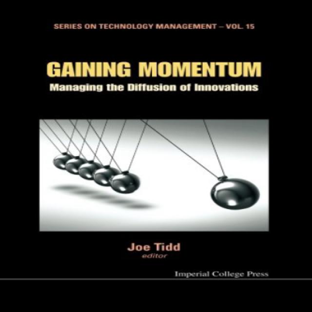 Gaining Momentum: Managing The Diffusion Of Innovations (Series on Technology Management) 추진력 확보 : 혁, 1