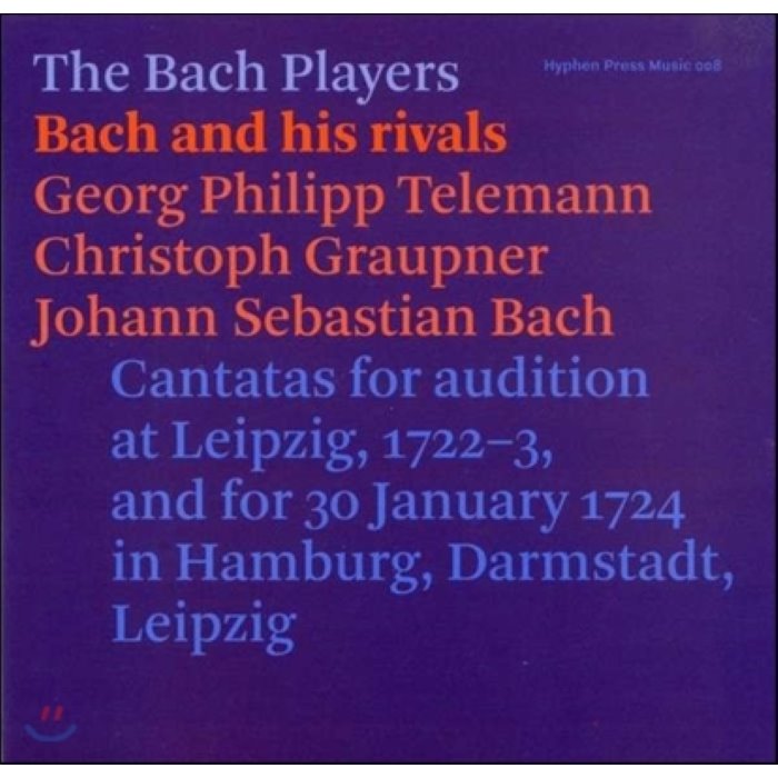 The Bach Players 바흐와 경쟁자들 - 1722~23년 라이프치히 칸토르 오디션 (Bach & His Rivals - Telemann / Graupner)