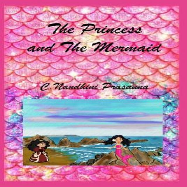 The Princess and The Mermaid Paperback, Independently Published