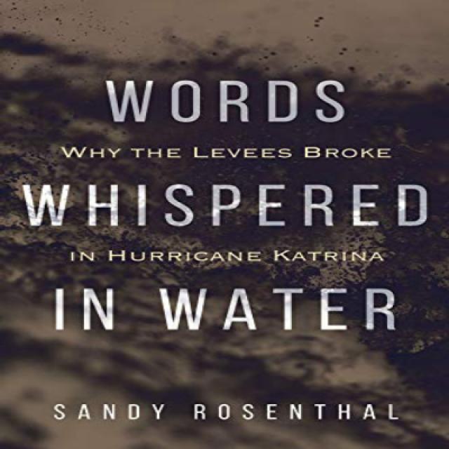 Paperback Words Whispered in Water: Why the Levees Broke in Hurricane Katrina 문고판 물속에서 속삭이는 말 : 허리, 1