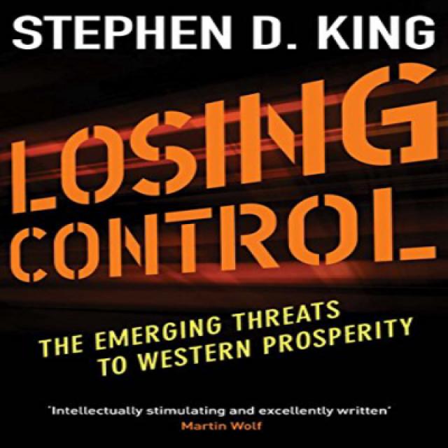 Losing Control: The Emerging Threats to Western Prosperity 통제력 상실 : 서구 번영에 대한 새로운 위협, 1