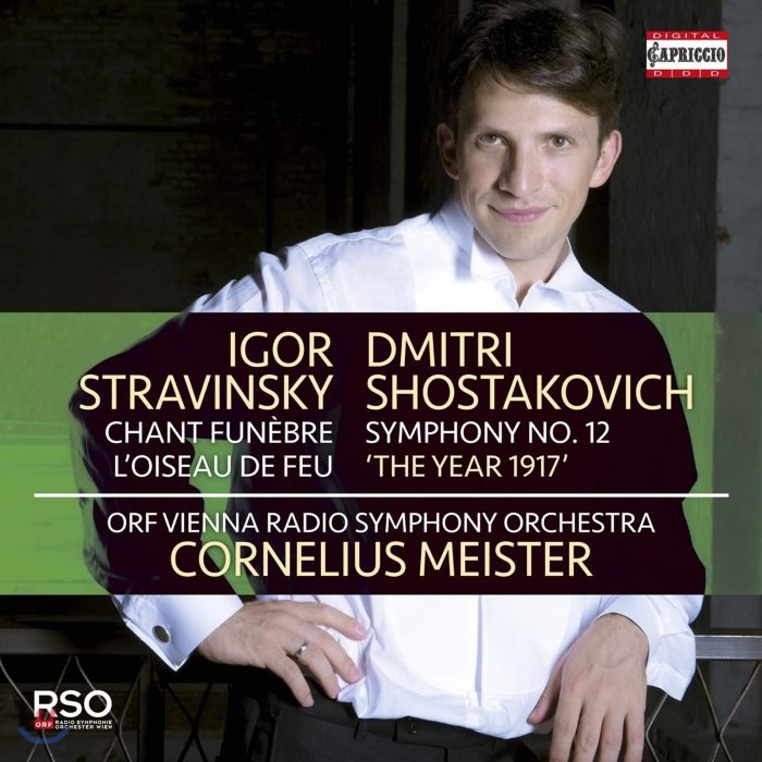 Cornelius Meister 스트라빈스키: 장송곡 ‘불새’ 모음곡 / 쇼스타코비치: 교향곡 12번 ‘1917’ (Stravinsky: Chant Fun...