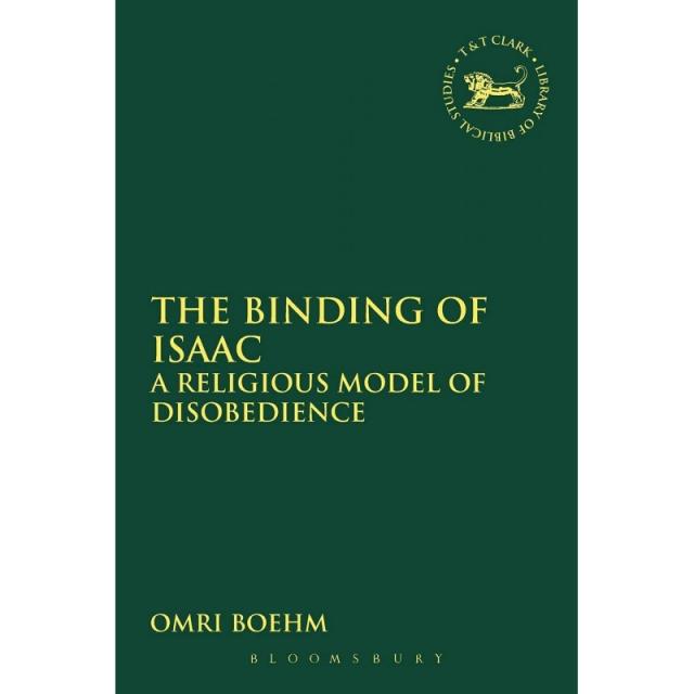 이삭의 구속력: 불복종의 종교적 모델 (히브리어 성경/구약성서 연구 도서관 468):, 단일옵션