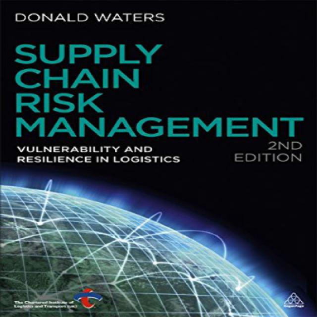 Supply Chain Risk Management: Vulnerability and Resilience in Logistics 공급망 위험 관리 : 물류의 취약성 및 탄력성, 1