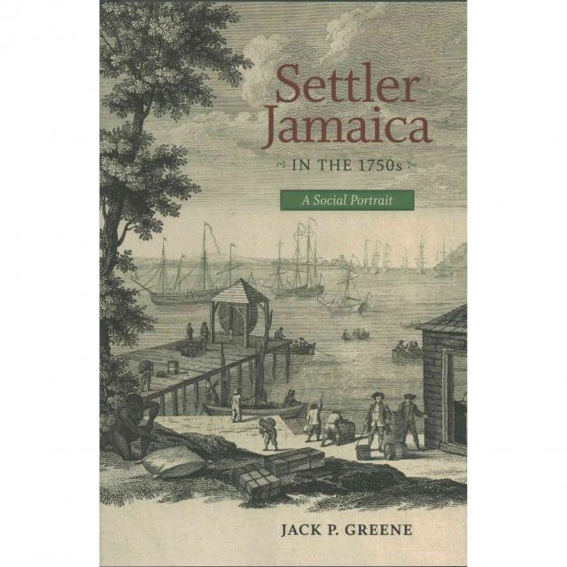 Settler Jamaica in the 1750s: A Social Portrait, Univ of Virginia Pr