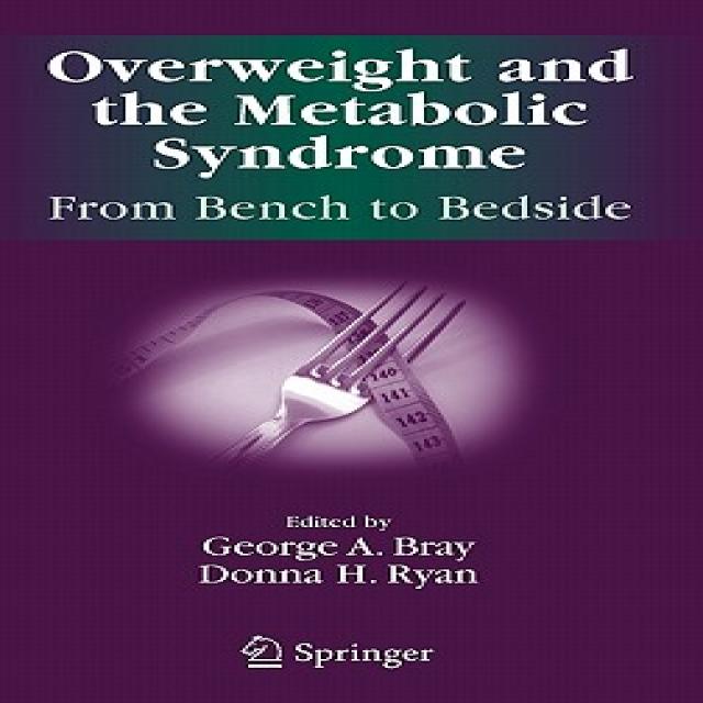 Overweight and the Metabolic Syndrome: From Bench to Bedside Hardcover, Springer