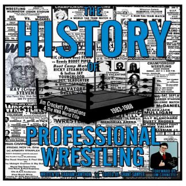 The History of Professional Wrestling: Jim Crockett Promotions & the Nwa World Title 1983-1988 Paperback, Createspace Independent Publishing Platform