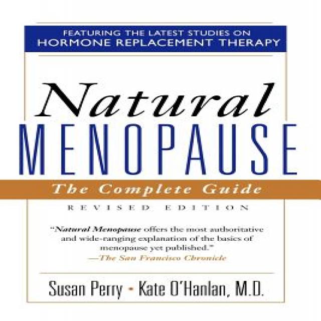 Natural Menopause: The Complete Guide Revised Edition Paperback, Da Capo Press