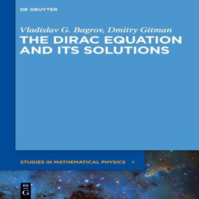 The Dirac Equation and Its Solutions Hardcover, Walter de Gruyter