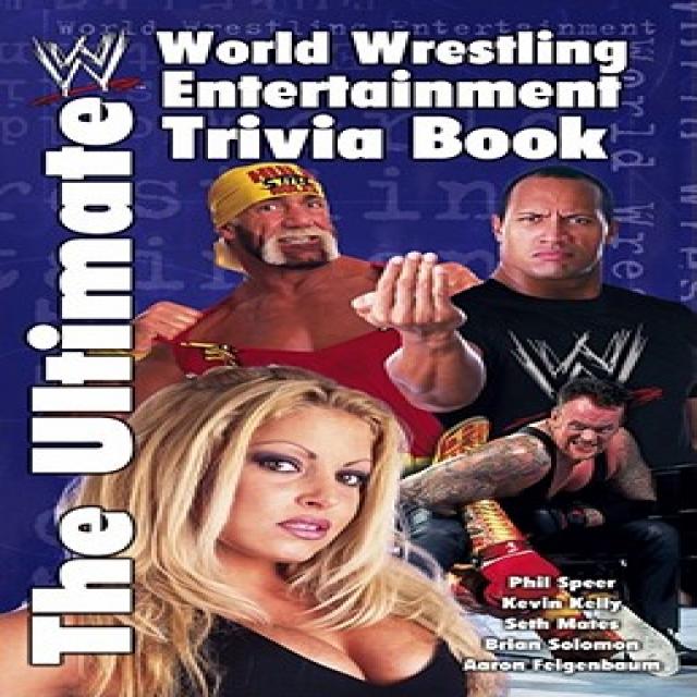 The Ultimate World Wrestling Entertainment Trivia Book Paperback, Gallery Books