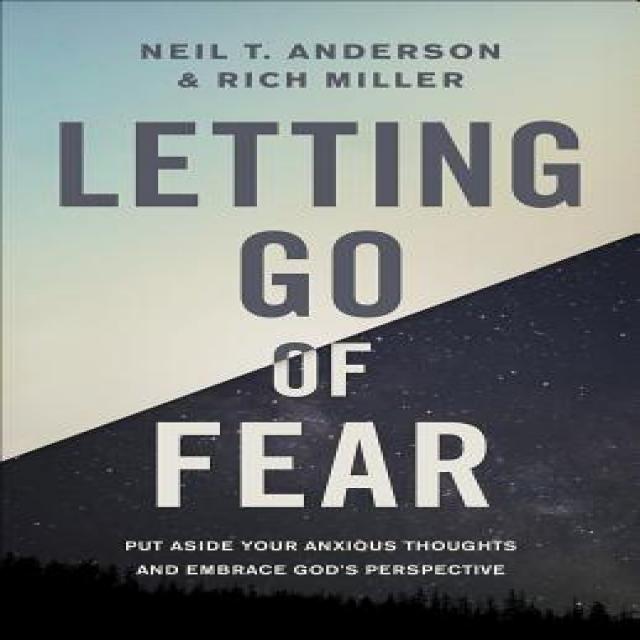 Letting Go of Fear: Put Aside Your Anxious Thoughts and Embrace God's Perspective Paperback, Harvest House Publishers