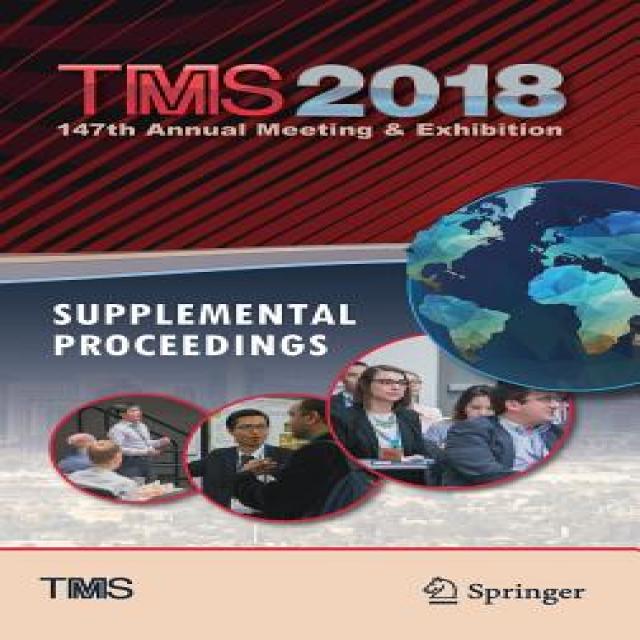 Tms 2018 147th Annual Meeting & Exhibition Supplemental Proceedings Hardcover, Springer