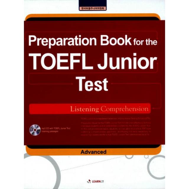 Preparation Book for the TOEFL Junior Test LC Advanced : Listening Comprehension, 런21(런이십일)